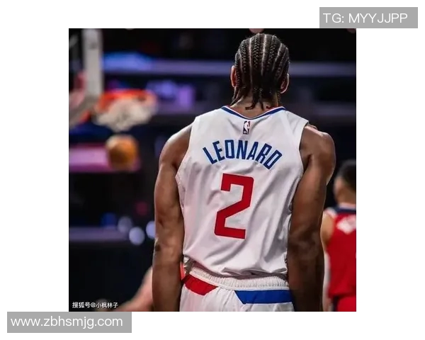 莱昂纳德缺席引发热议快船因轮休问题遭联盟正式警告