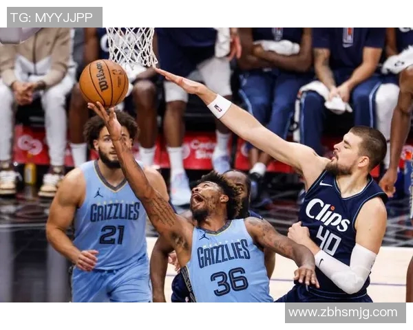 快船与灰熊对决分析:战术布局与关键球员表现全解析 快船与灰熊对决分析:战术布局与关键球员表现全解析