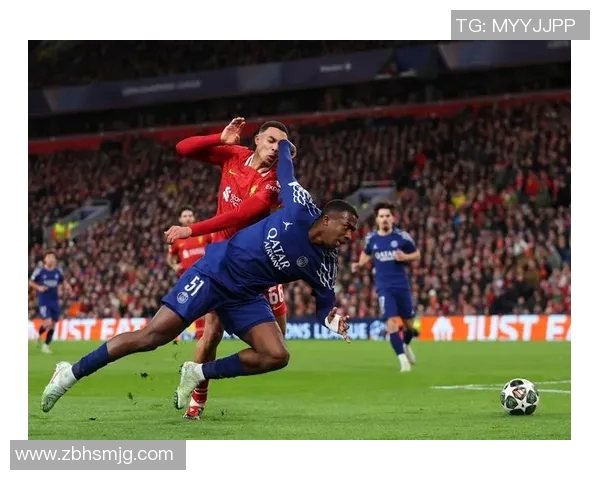 巴黎与利物浦上半场精彩对决解析与战术分析