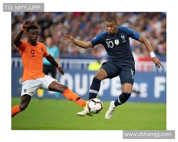 荷兰与法国足球历史交锋回顾及精彩瞬间分析 荷兰与法国足球历史交锋回顾及精彩瞬间分析